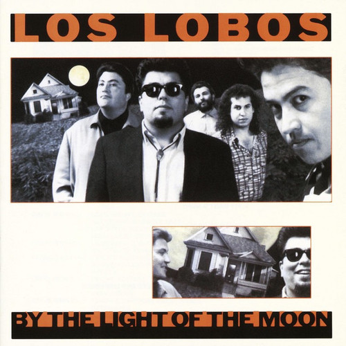 Los Lobos - By The Light Of The Moon (1987 Canada - EX/VG+)