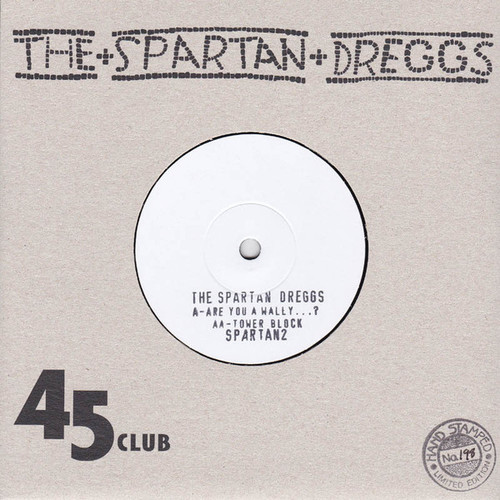 The Spartan Dreggs – Are You A Wally...? (2 track 7 inch single used UK 2011 ltd. ed. numbered NM/NM)