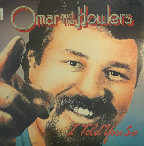 Omar And The Howlers – I Told You So (LP used Canada 1988 VG+/VG+)