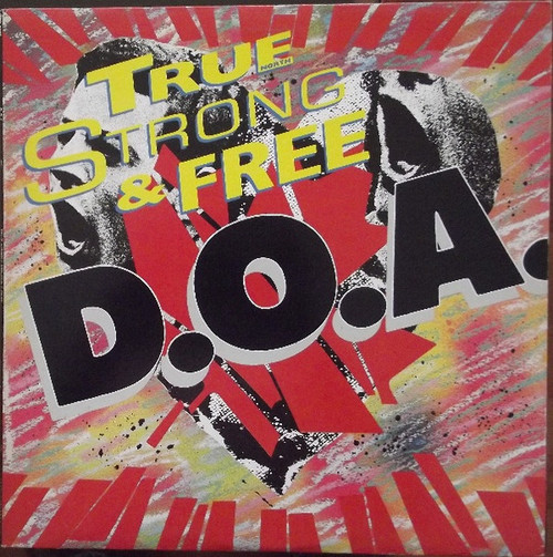 D.O.A. – True (North) Strong & Free (LP used US 1987 VG+/VG+)