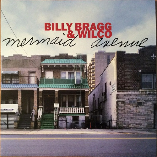 Billy Bragg & Wilco – Mermaid Avenue (2LPs used US 2013 NM/NM)