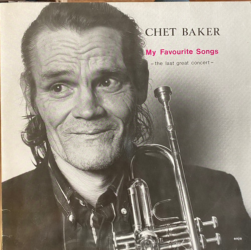 Chet Baker - My Favourite Songs - The Last Great Concert (NM-/EX+) (2020 Germany)