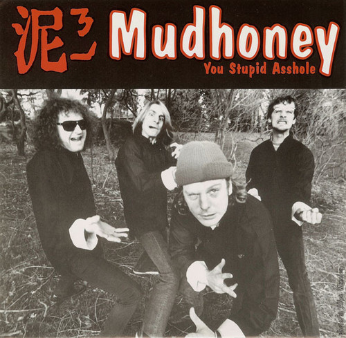 Mudhoney / Gas Huffer – You Stupid Asshole / Knife Manual (2 track 7 inch single used US 1992 VG+/VG+)