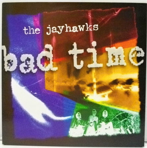 The Jayhawks – Bad Time (2 track 7 inch single used UK 1995 NM/NM)