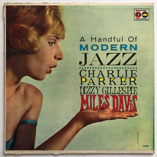 Charlie Parker • Dizzy Gillespie • Miles Davis – A Handful Of Modern Jazz (VG / VG)