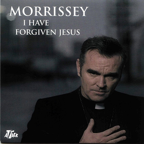 Morrissey – I Have Forgiven Jesus (2 track 7 inch single used UK 2004 VG=/VG+)