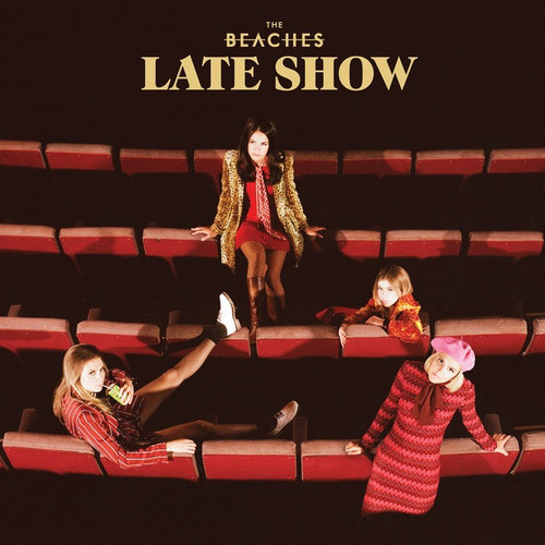 The Beaches - Late Show (2017 Canada - EX-/EX)