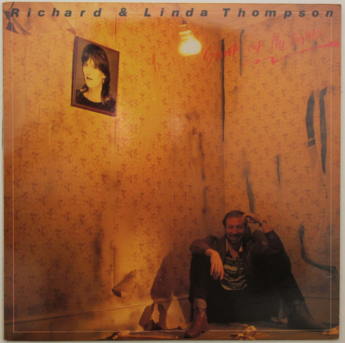 Richard & Linda Thompson – Shoot Out The Lights (LP used Canada 1982 NM/VG)