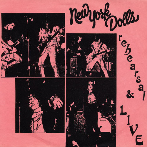 New York Dolls – Rehearsal & Live (2 track 7 inch single used Canada unofficial release VG+/VG+