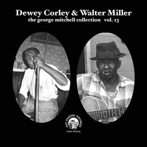 Dewey Corley & Walter Miller – The George Mitchell Collection Vol. 13 (3 track 7 inch single used US 2008 VG+/VG)