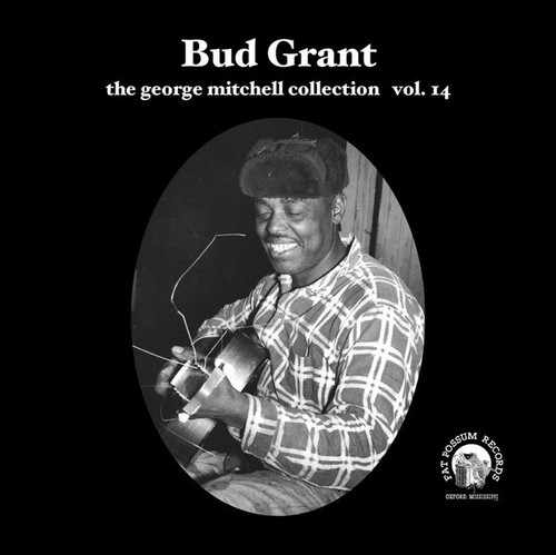 Bud Grant – The George Mitchell Collection Vol. 14 (4 track 7 inch single used US 2008 VG+/VG)