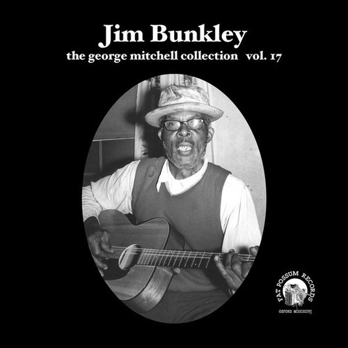 Jim Bunkley – The George Mitchell Collection Vol. 17 (4 track 7 inch single used US 2008 VG+/VG)