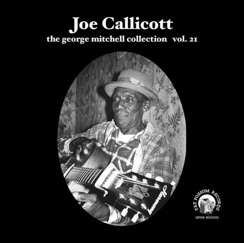 Joe Callicott – The George Mitchell Collection Vol. 21 (2 track 7 inch single used US 2008 VG+/VG)