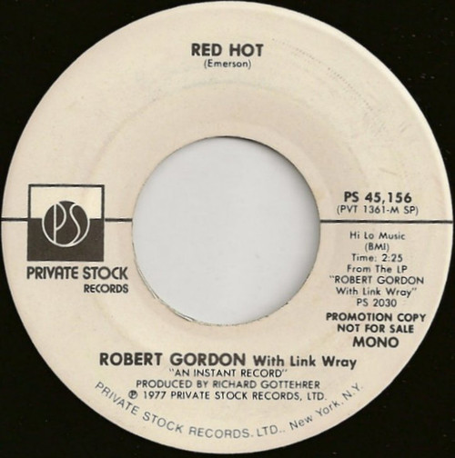 Robert Gordon With Link Wray – Red Hot (2 track promo 7 inch single used US 1977 VG+/VG+)