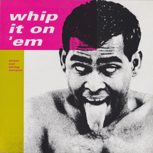 Various Artists – Whip It On 'Em (LP used US 1990 compilation VG+/VG+)