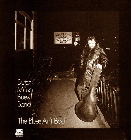 Dutch Mason Blues Band – The Blues Ain't Bad (LP used Canada 1976 NM/VG)