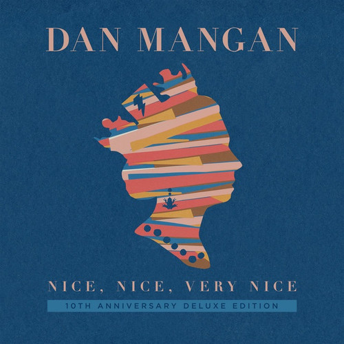 Dan Mangan  - Nice, Nice, Very Nice (10th Anniversary Deluxe Edition) (2019 Reissue - EX+/NM-)