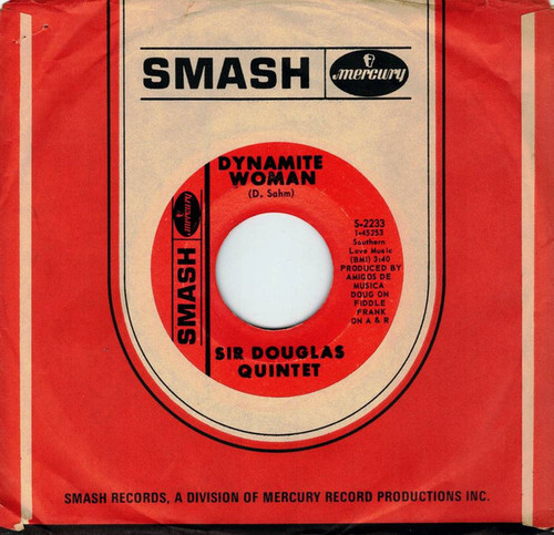 Sir Douglas Quintet – Dynamite Woman (2 track 7 inch single used US 1969 VG+/VG)