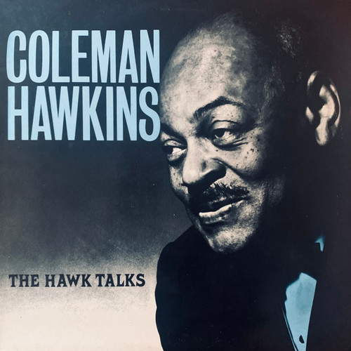 Coleman Hawkins – The Hawk Talks (LP used UK 1985 reissue compilation G+/VG)