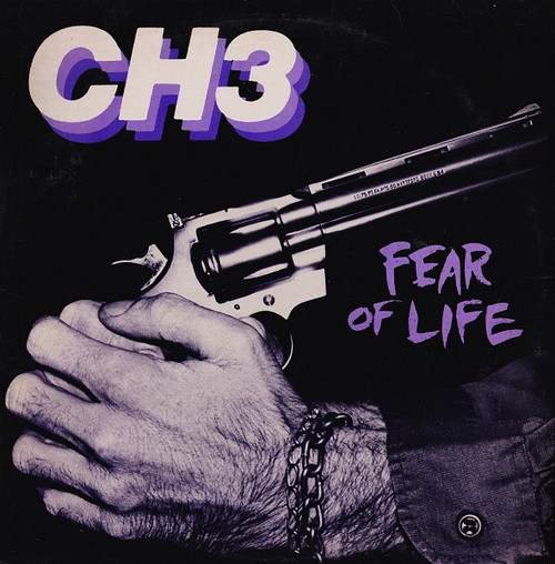 CH3 – Fear Of Life (LP used US 1982 VG/VG)