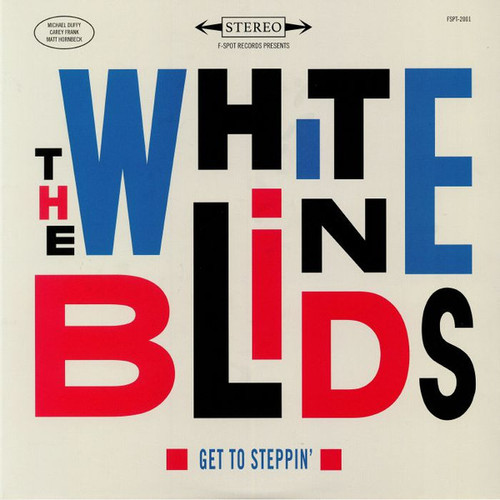 The White Blinds – Get To Steppin' (LP used US 2018 NM/VG+)