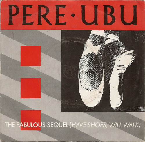 Pere Ubu – The Fabulous Sequel (Have Shoes Will Walk) (3 track 7 inch single used UK 1979 VG/VG+)