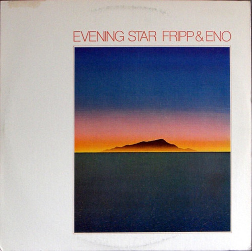 Fripp & Eno - Evening Star (1976 US EX/VG+)