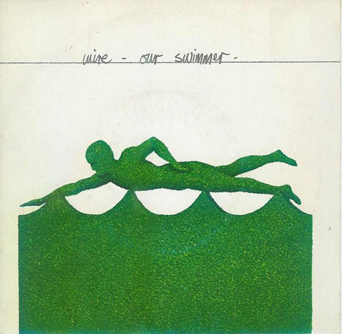 Wire – Our Swimmer (2 track 7 inch single used UK 1981 VG+/VG+)