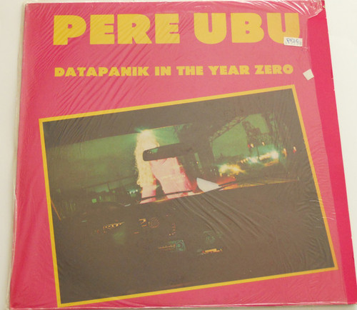 Pere Ubu – Datapanik In The Year Zero (5 track 12" EP used UK VG+/VG+)