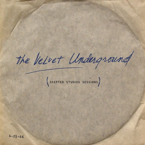 The Velvet Underground - Scepter Studios Sessions (4-25-66)(2012 NM/NM)
