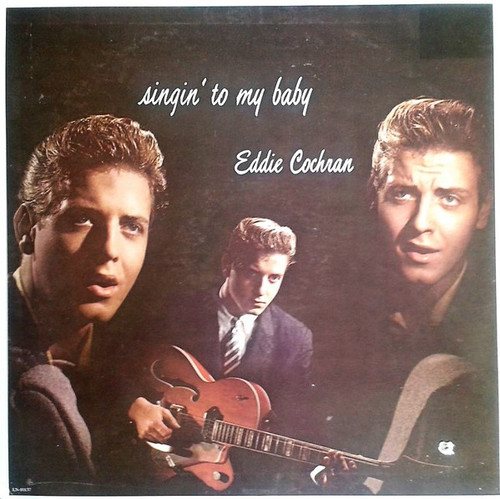 Eddie Cochran – Singin' To My Baby (LP used Canada 1981 mono reissue VG+/VG+)