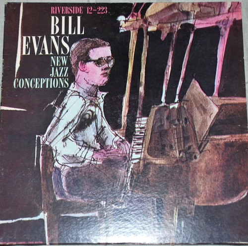 Bill Evans - New Jazz Conceptions (1960 US Repress)