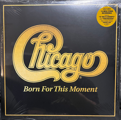 Chicago – Born For This Moment (2LPs one single sided and etched NEW SEALED US 2022 gold vinyl)