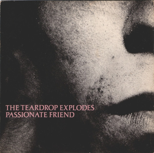 The Teardrop Explodes – Passionate Friend (2 track 7 inch single used UK 1981 NM/VG+)