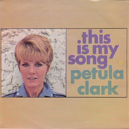Petula Clark – This Is My Song (4 track 7 inch single used UK 1967 VG+/VG)