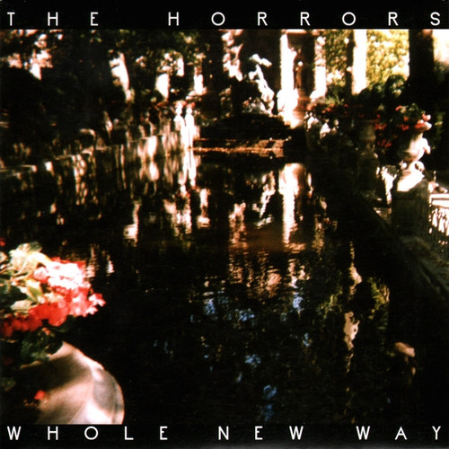 The Horrors – Whole New Way (2 track 7 inch single used UK 2009 NM/NM)