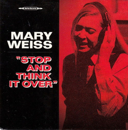 Mary Weiss – Stop And Think It Over / I Don't Want To Know (2 track 7 inch single used US 2007 NM/NM)