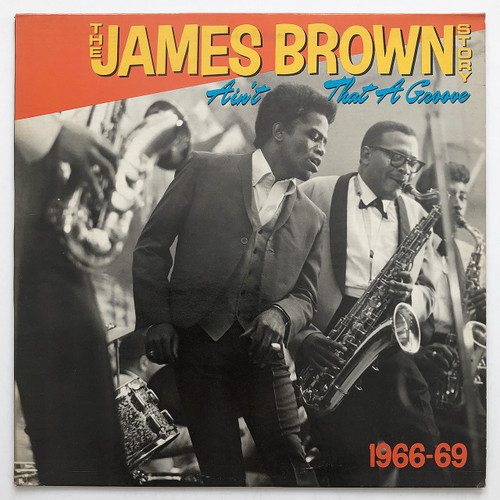 James Brown – The James Brown Story (Ain't That A Groove 1966-1969) (EX / EX)