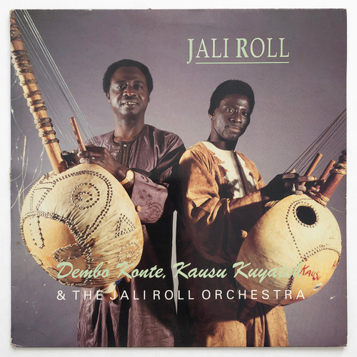 Dembo Konte & Kausu Kuyateh – Jali Roll (VG+ / VG+)