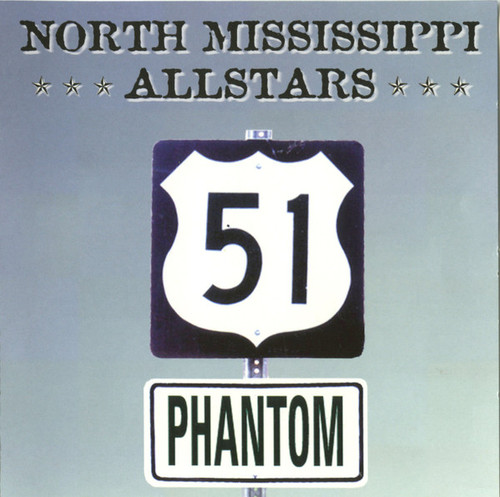 North Mississippi Allstars – 51 Phantom (CD used Canada 2001 NM/NM)