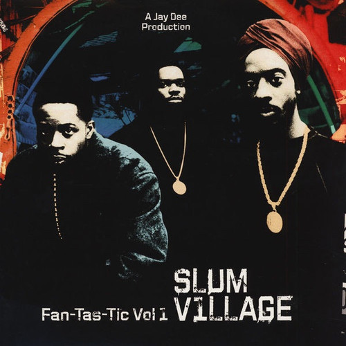 Slum Village - Fan-Tas-Tic Vol. 1 (SEALED Reissue)