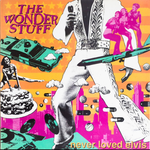 The Wonder Stuff - Never Loved Elvis (1991 UK, VG+/VG+)