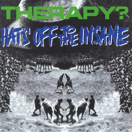Therapy? – Hats Off To The Insane (6 track CDEP used Canada 1993 NM/NM)