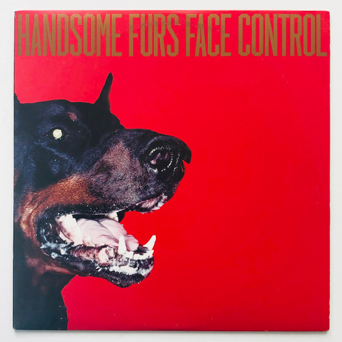 Handsome Furs – Face Control (EX / EX)