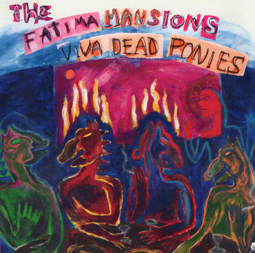 The Fatima Mansions – Viva Dead Ponies (CD used US 1991 NM/NM)