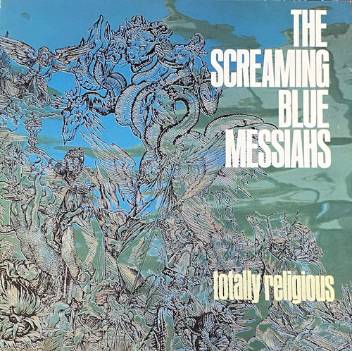 The Screaming Blue Messiahs - Totally Religious (1989 EU, EX/VG+)