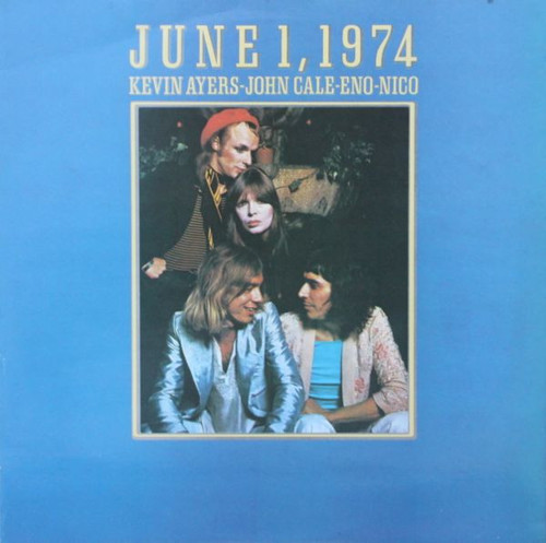 Kevin Ayers - John Cale - Eno - Nico – June 1, 1974 (LP used UK 1974 reissue VG+/VG+)