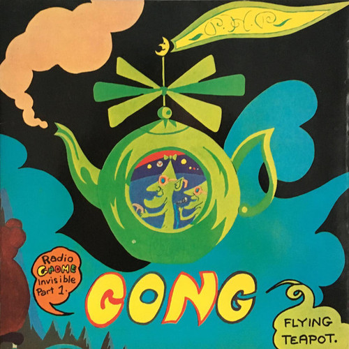 Gong – Flying Teapot (Radio Gnome Invisible Part 1) (LP used UK reissue NM/VG+)