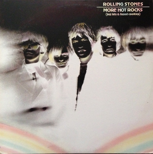 The Rolling Stones — More Hot Rocks (Big Hits & Fazed Cookies) (Canada, EX/VG+)