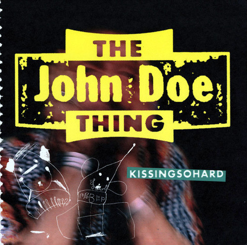 The John Doe Thing – Kissingsohard (LP used US 1995 NM/NM)